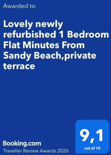 Lovely newly refurbished 1 Bedroom Flat Minutes From Sandy Beach,private terrace